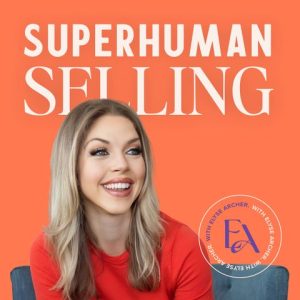 SuperHuman Selling SuperHuman Selling Podcast